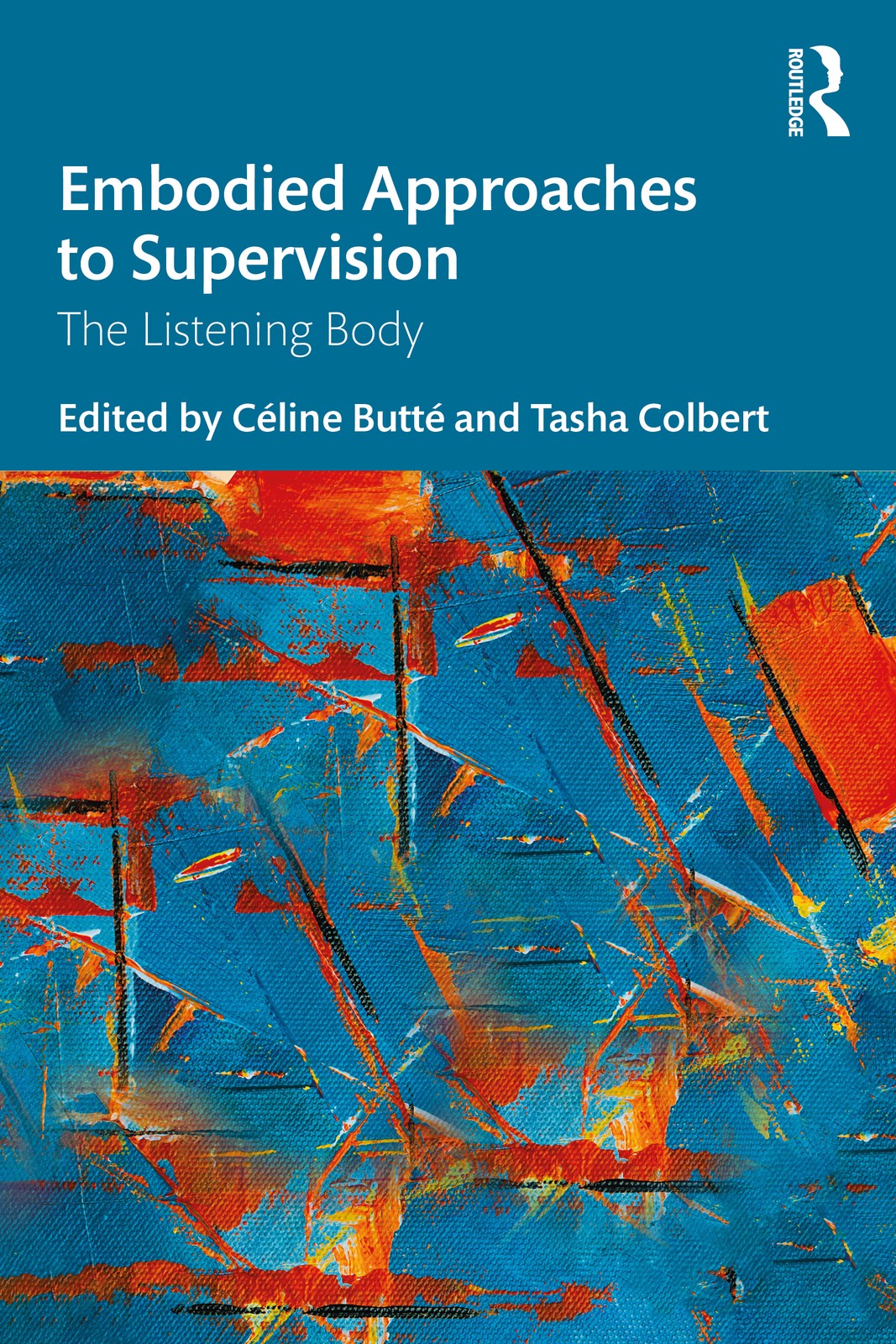 Embodied Approaches to Supervision: The Listening Body by Butte, Colbert PB.. - Image 8