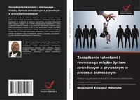 Zarz¿Dzanie Talentami I RóWnowaga Mi¿Dzy ¿Yciem Zawodowym A Prywatnym W...