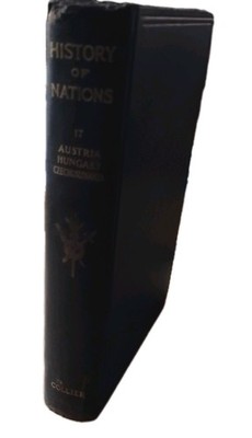 History of Nations Vol 17 Austria-Hungary  1928 Hardcover