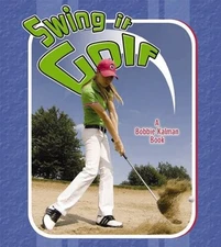 SWING IT GOLF (SPORTS STARTERS) By Paul Challen *Excellent Condition*