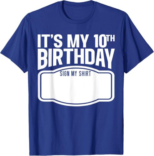It's My 10th Birthday Sign My Shirt 10 Years Old B-Day Party T-Shirt Hoodie - Picture 9 of 11