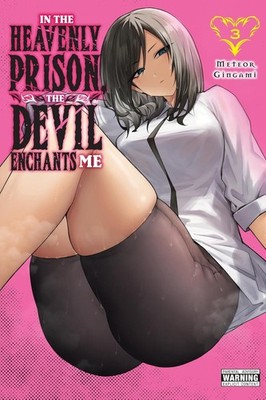 In the Heavenly Prison, the Devil Enchants Me, Vol. 3 by Andrew Hodgson