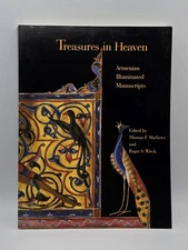 Treasures in Heaven: Armenian Illuminated Manuscripts by Mathews | New York 1994