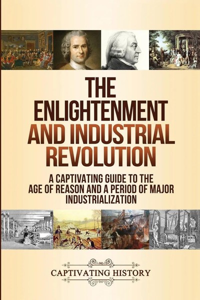 The Enlightenment And Industrial Revolution | Captivating History | Taschenbuch-image