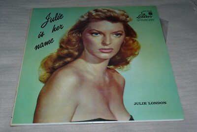 MISS JULIE LONDON    *  JULIE IS HER NAME