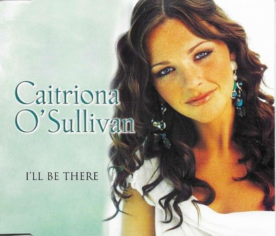 CAITRIONA O SULLIVAN I ll Be there /Want love LIMITD CD single SEALED USA Seller