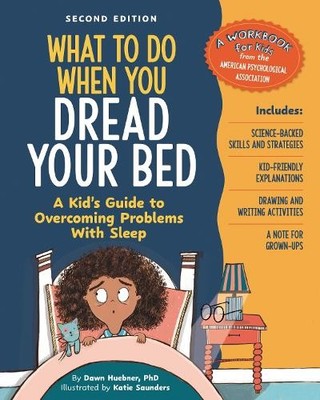 Dawn Huebner What to Do When You Dread Your Bed, 2nd Edi (Paperback) (UK IMPORT)