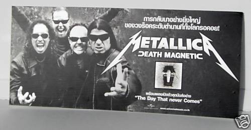 AFFICHAGE PROMO METALLICA "DEATH MAGNETIC" THAÏLANDE - Musique heavy metal - Photo 1 sur 1