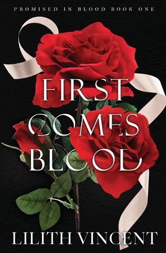 Lilith Vincent First Comes Blood (Tascabile) Promised in Blood Special Edition
