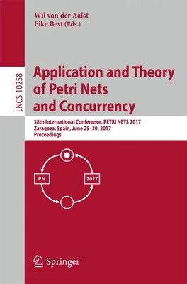 Wil Van Der Aalst (u. a.) | Application and Theory of Petri Nets and Concurrency