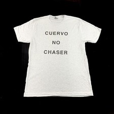 Cuervo No Chaser Shirt Size L Gray Super Soft NEW
