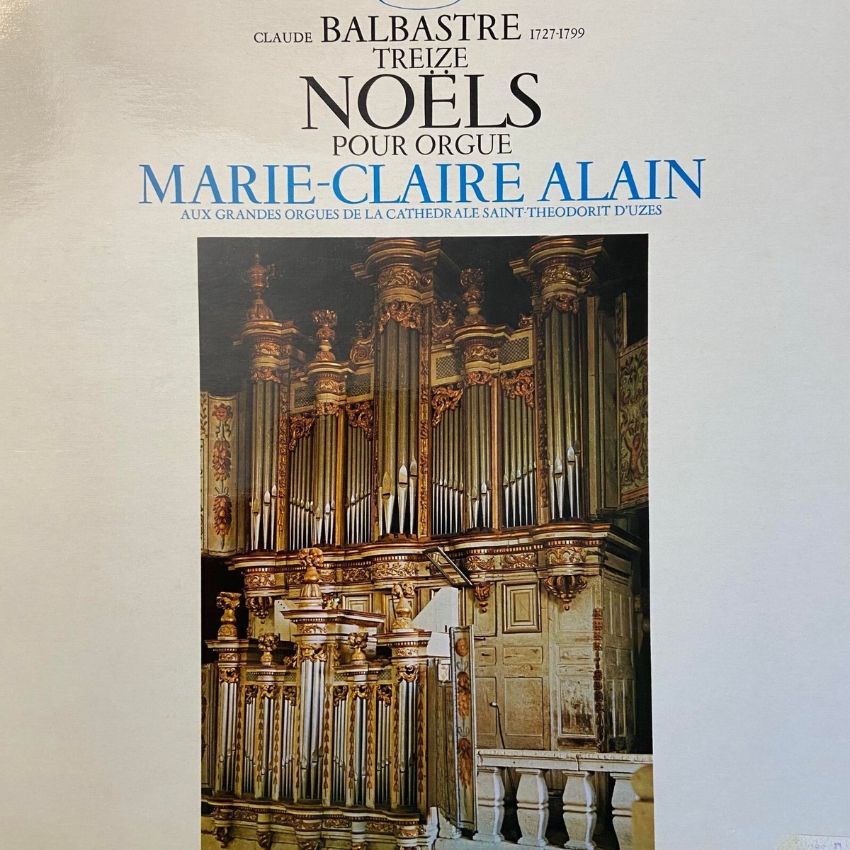Marie Claire Alain Claude Balbastre 13 Noels Church Organ St