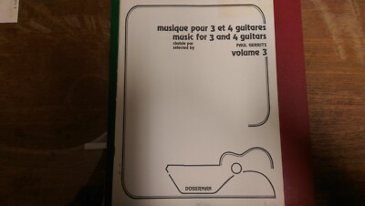 Music for 3 and 4 Guitars selected by Paul Gerrits Volume 3
