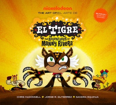 The Art of El Tigre: The Adventures of Manny Rivera - Hardcover - GOOD