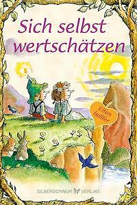 Thumbnail - Sich Selbst Wertschätzen | Buch | 9783898455749