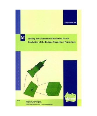 Modeling and Numerical Simulation for the Prediction of the Fatigue Strength of 