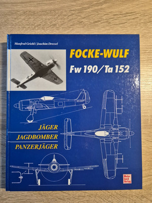 Focke Wulf Fw 190/Ta 152 Manfred Griehl