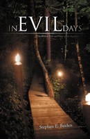 Stephen E. Baiden | In Evil Days | Taschenbuch | Englisch (2011) | iUniverse
