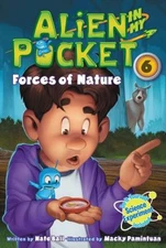 Alien in My Pocket : Forces of Nature Paperback Nate Ball