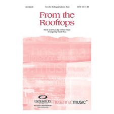 Integrity Choral From the Rooftops SATB by Michael Neale Arranged by Harold Ross