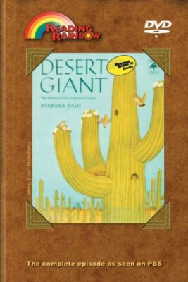 Reading Rainbow: Desert Giant: The World of the Saguaro's