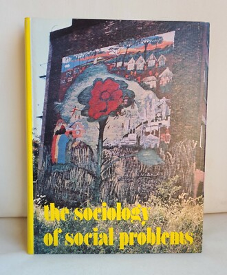 the sociology of social problems 6th Ed 1978 1st Print Prentice Hall Illustrated