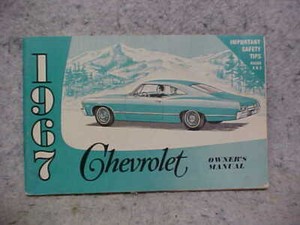 1967 CHEVROLET OWNERS MANUAL IMPALA BISCAYNE BELAIR