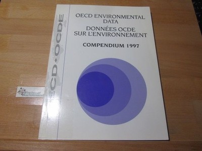 Oecd Environmental Data: Compendium 1997/Donnees Ocde Sur L'Environnement (O E C