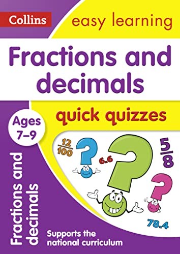 Fractions & Decimals Quick Quizzes Ages 7-9 (Collins Easy Learni