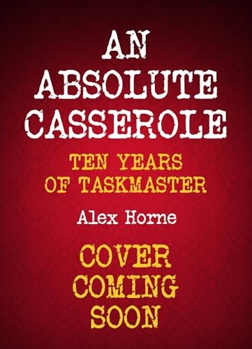 An Absolute Casserole The Taskmaster Compendium by Alex Horne (Hardback Book) - Image 7