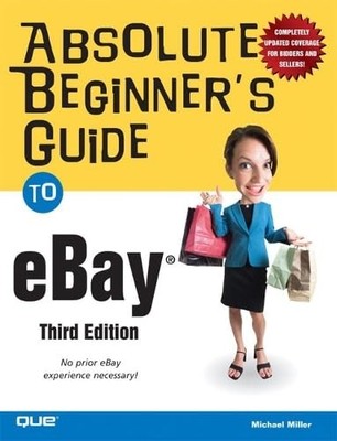 Absolute Beginner's Guide to eBay (..., Miller, Michael