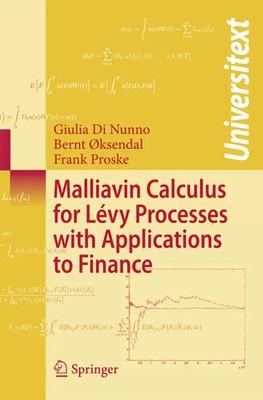 Giulia Di Nunno (u. a.) | Malliavin Calculus for Lévy Processes with...