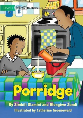Porridge Zimbili Dlamini (u. a.) Taschenbuch Englisch 2022 Library For All Ltd