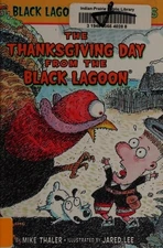 The Thanksgiving Day from the Black Lagoon (Black Lagoon Adventures, No. 16) by