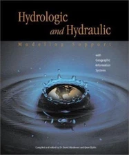 Hydrologic and Hydraulic Modeling Support with Geographic Information Systems