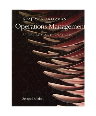 Operations Management: Strategy and analysis [2nd Edition]