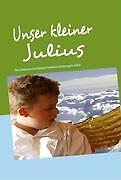 Thumbnail - Unser Kleiner Julius | Buch | 9783837084962