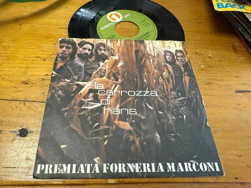 7"  ITALY 1971 Premiata Forneria Marconi – La Carrozza Di Hans   COME NUOVO