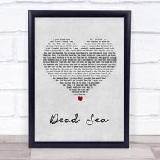 Dead Sea Grey Heart Song Lyric Quote Print