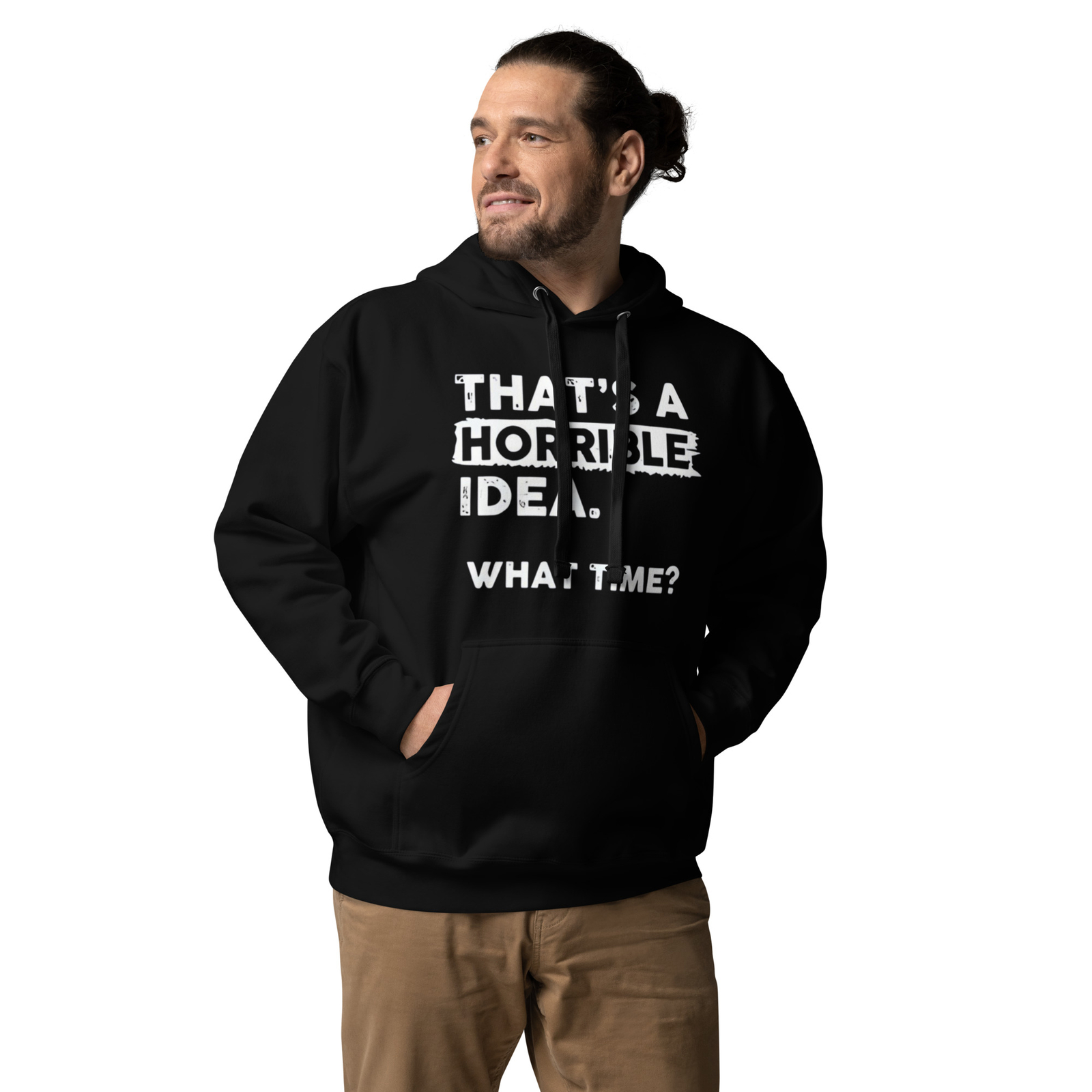 It's Horrible Idea - Unisex Hoodie