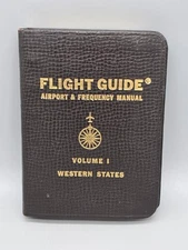 FLIGHT GUIDE Airport And Frequency Manual Volume 1-Western States