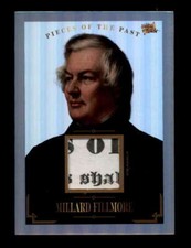 MILLARD FILLMORE 2023 PIECES OF THE PAST PREMIUM EDITION RELIC #113 BF4792