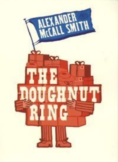 The Doughnut Ring By Alexander McCall Smith