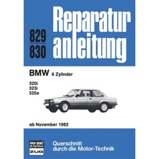 BMW 3er 320i/323i/325e Typ E30 1982-1987 Reparaturhandbuch Bucheli Verlag