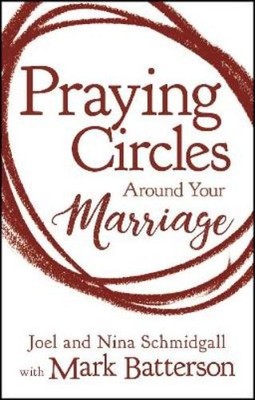 Joel Schmidgall Nina Schmid Praying Circles around Your Marr (Gebundene Ausgabe)