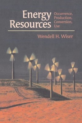 Wiser - Energy Resources   Occurrence Production Conversion Use - N - X555z