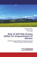 Chandravadia Kiran (U. A.) | Role Of Self Help Groups (Shgs) For Empowerment...