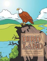 Valerie Forward | Bird Land | Taschenbuch | Englisch (2012) | Xlibris