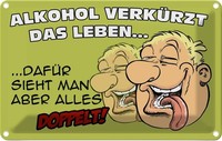 Blechschild 20X30 Cm Alkohol VerküRzt Das Leben DafüR Spruch Zitat Deko Geschenk