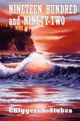 Nineteen Hundred and Ninety-Two by Stokes, Chiggers L.